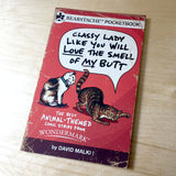 Classy Lady Like You Will Love the Smell of My Butt Book