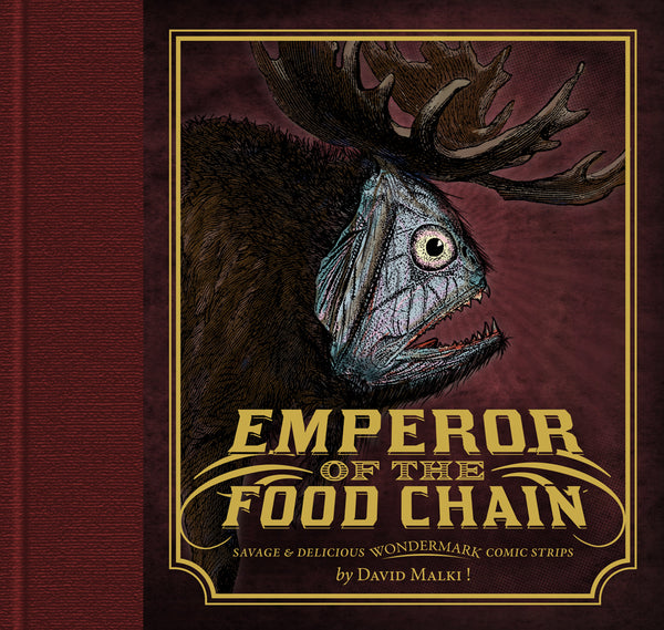 Emperor of the Food Chain (Wondermark Vol. 4)