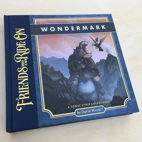 Friends You Can Ride On (Wondermark Vol. 5)