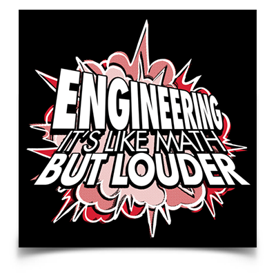 Engineering: Like Math But Louder sticker (4" square)
