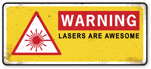 Warning: Lasers Are Awesome sticker (5" x 2.3")