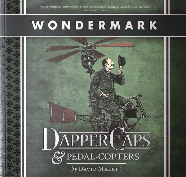 Dapper Caps & Pedal-Copters (Wondermark Vol. 3)